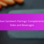 Cuban Sandwich Pairings: Complementary Sides and Beverages