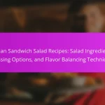 Cuban Sandwich Salad Recipes: Salad Ingredients, Dressing Options, and Flavor Balancing Techniques