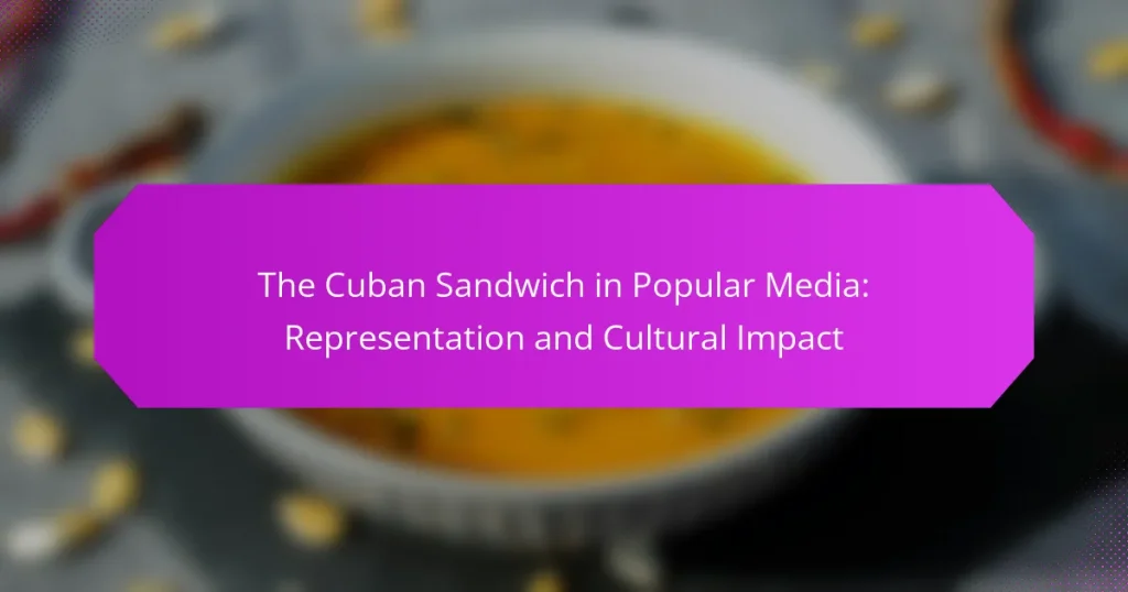 The Cuban Sandwich in Popular Media: Representation and Cultural Impact